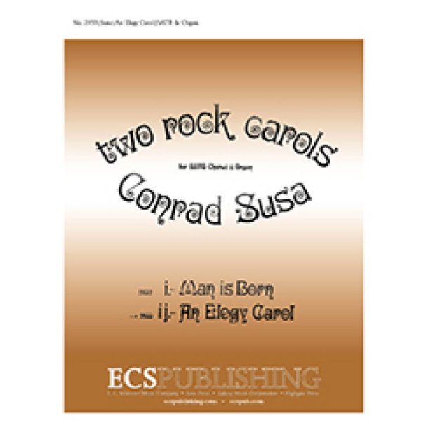 Two Rock Carols: An Elegy Carol