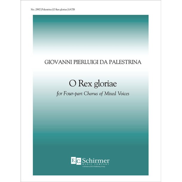 O Rex gloriae : King of Majesty