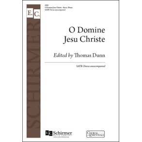 O Domine Jesu Christe : O mighty Lord Christ