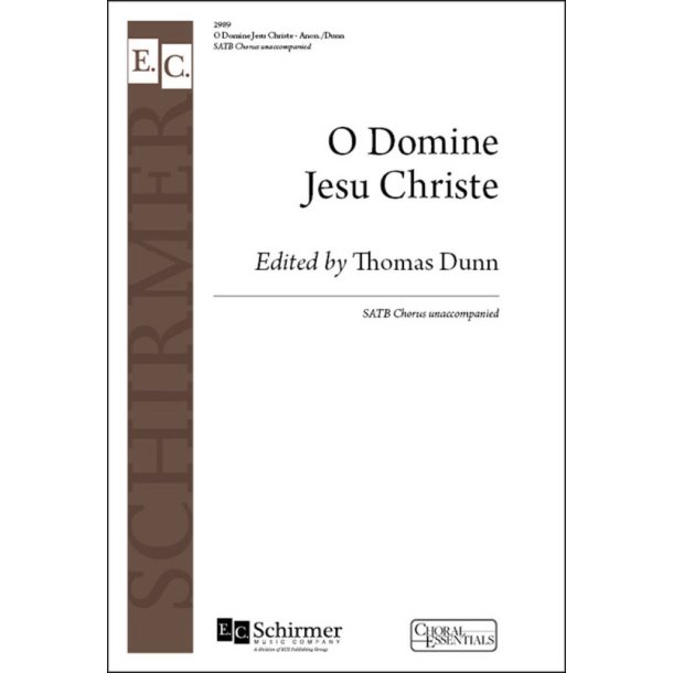 O Domine Jesu Christe : O mighty Lord Christ