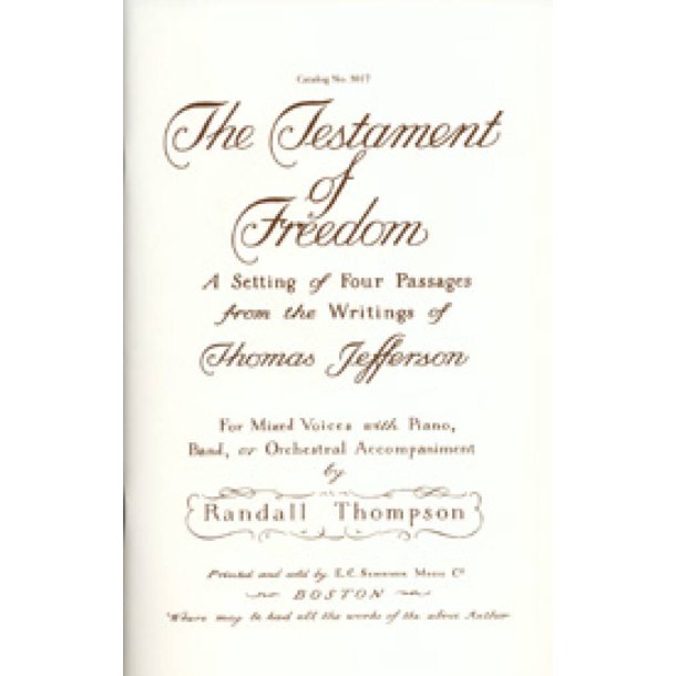 The Testament of Freedom : A Setting of Four Passages from the Writings of Thomas Jefferson