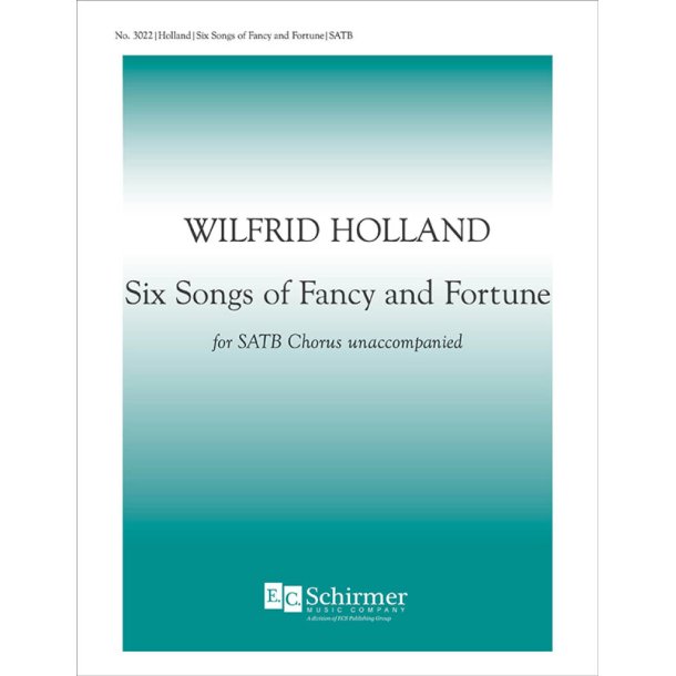Six Songs of Fancy and Fortune