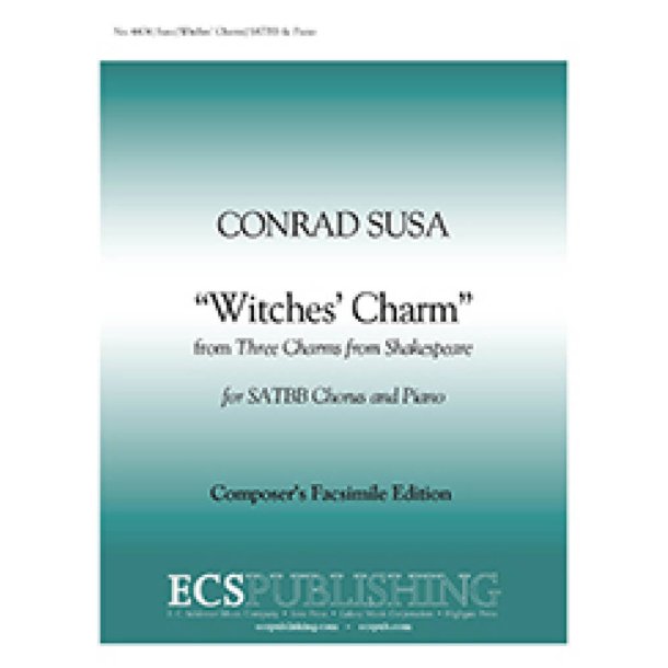 Three Charms from Shakespeare: Witches' Charm : Macbeth