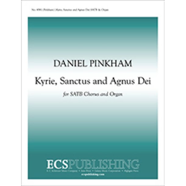 Kyrie, Sanctus, Agnus Dei