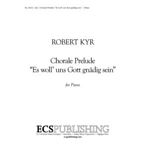 Chorale Prelude: Es woll' uns Gott gnadig sein