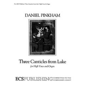 Three Canticles from Luke