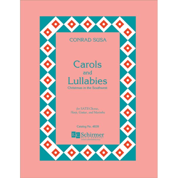 Carols and Lullabies : SATB,SSAA or TTBB, Harp, Guitar, Marimba