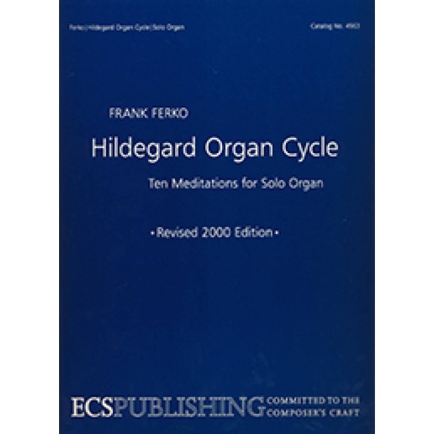 The Hildegard Organ Cycle : 2nd Edition