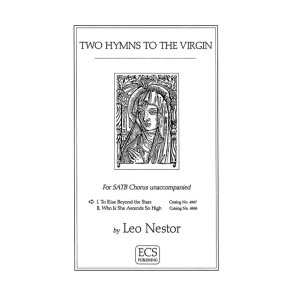 Two Hymns to the Virgin : No. 1. To Rise Beyond the Stars