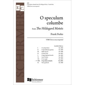 The Hildegard Motets: No. 8. O speculum columbe