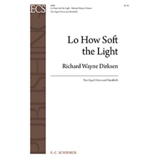 Lo How Soft the Light