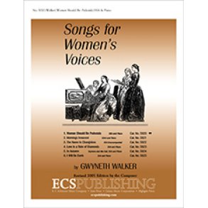 Songs for Women's Voices : No. 1. Women Should Be Pedestals