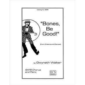 Dreams and Dances: No. 1 Bones, Be Good!