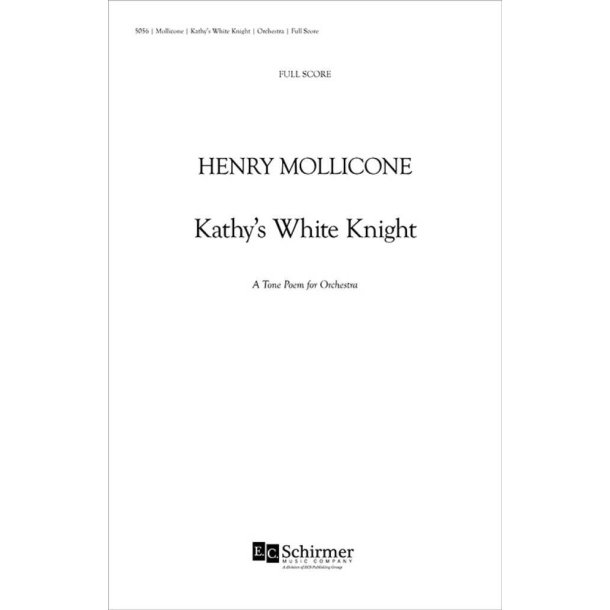Kathy's White Knight, A Tone Poem for Orchestra