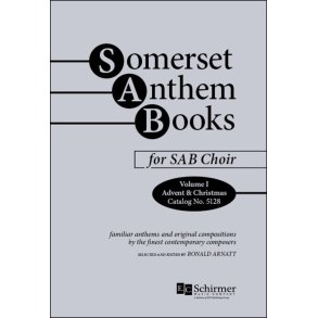 Somerset Anthem Books, Volume I : Advent & Christmas