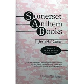 Somerset Anthem Books, Volume III : Holy Spirit