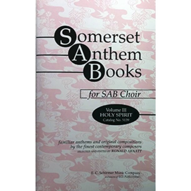 Somerset Anthem Books, Volume III : Holy Spirit