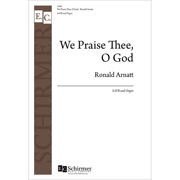 We Praise Thee, O God : Te Deum