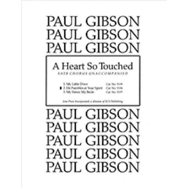 A Heart So Touched: 2. He Fumbles at your Spirit