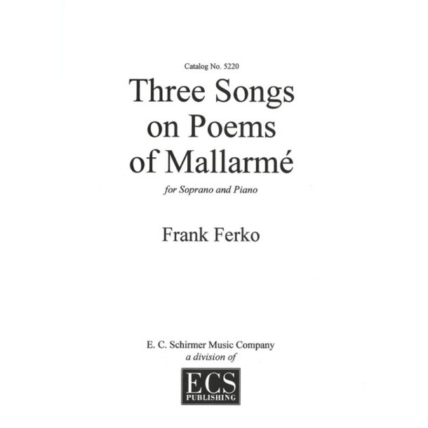 Three Songs on Poems of Mallarm&eacute;