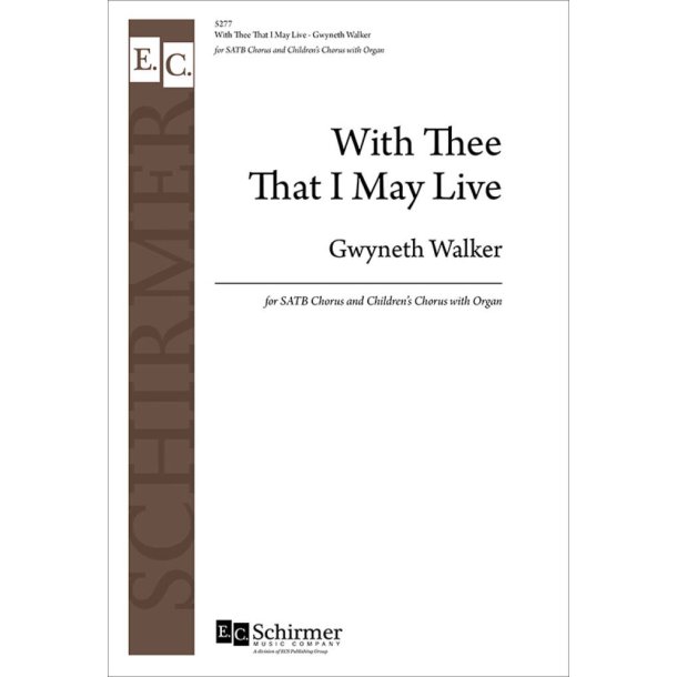 With Thee That I May Live