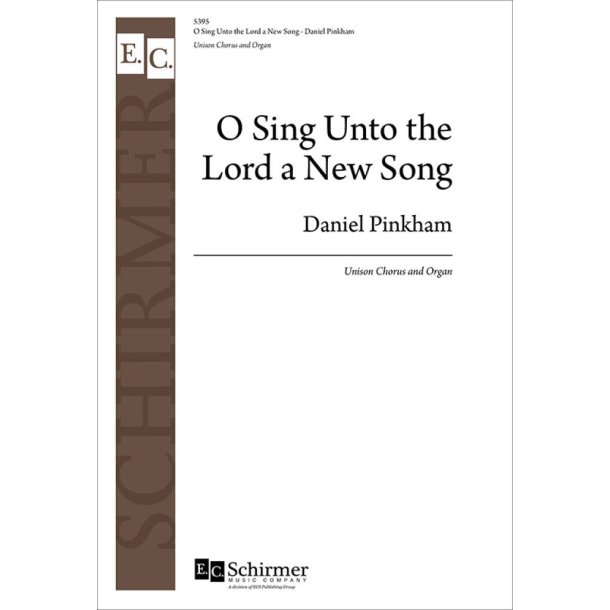 O Sing Unto the Lord a New Song