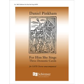 For Him She Sings: Three Domestic Carols