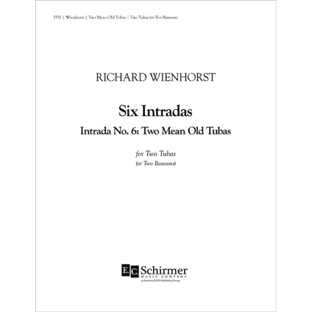 Six Intradas: Intrada No. 6 : Two Mean Old Tubas