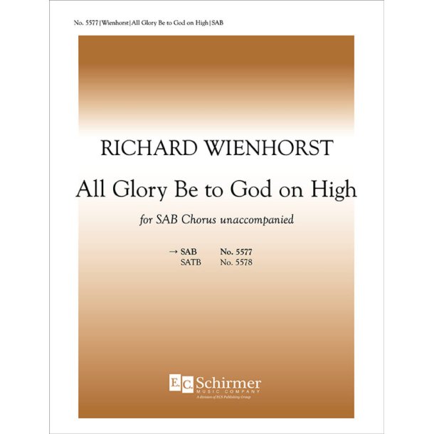 All Glory Be to God on High