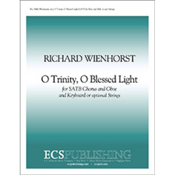 O Trinity, O Blessed Light