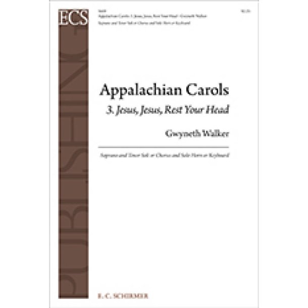 Appalachian Carols: 3 Jesus, Jesus, Rest Your Head