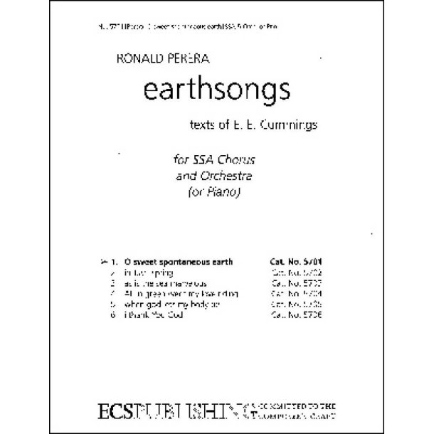 Earthsongs: No. 1 O sweet spontaneous earth