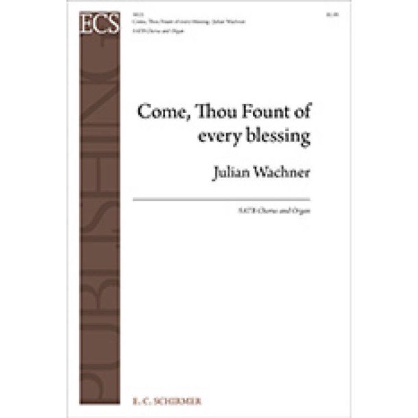 Come, Thou Fount of Every Blessing