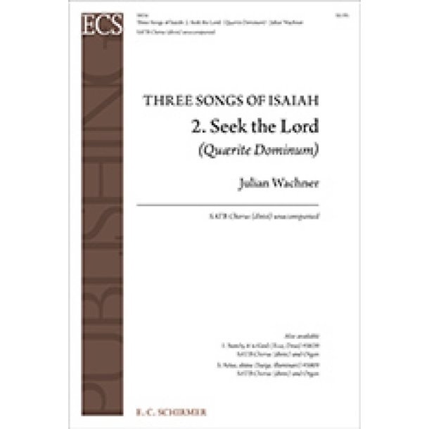 Three Songs of Isaiah: No. 2. Seek the Lord : Quaerite Dominum