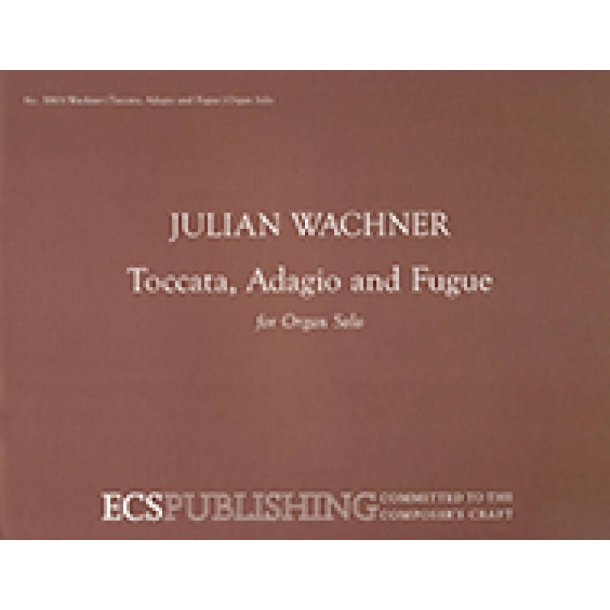 Toccata, Adagio and Fugue