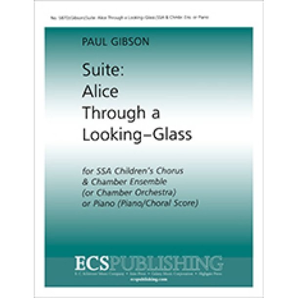 Suite: Alice through a Looking-glass