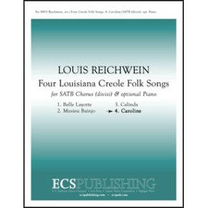 4 Louisiana Creole Folk Songs: No. 4. Caroline