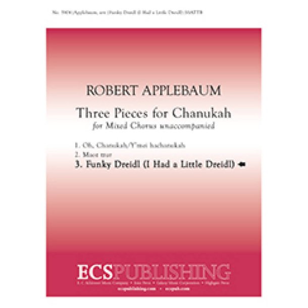 Three Pieces for Chanukah: No. 3 Funky Dreidl : I Had a Little Dreidl