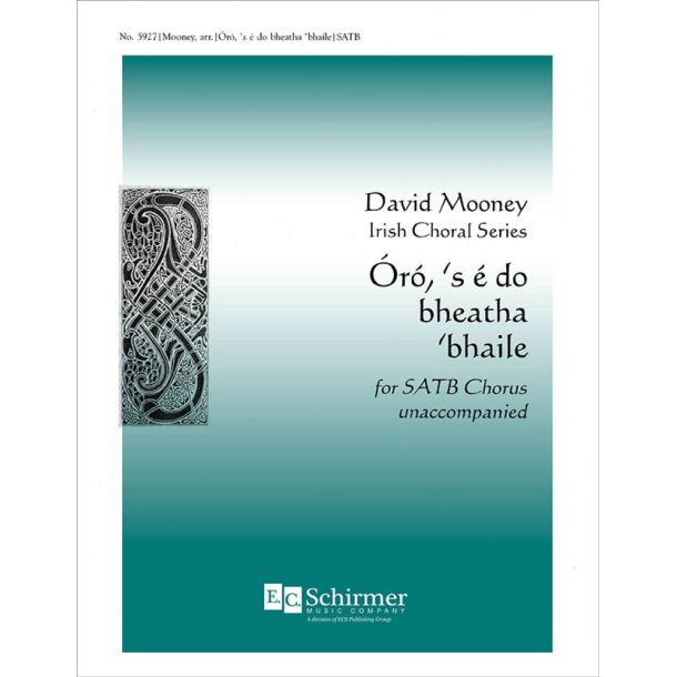 Oro, 's e do Bheatha 'Bhaile