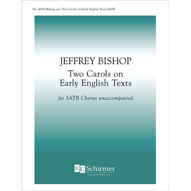 Two Carols on Early English Texts : Of a Rose: Nay, ivy, it may not be iwys