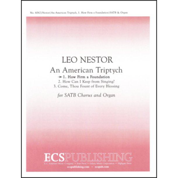 An American Triptych: 1. How Firm a Foundation