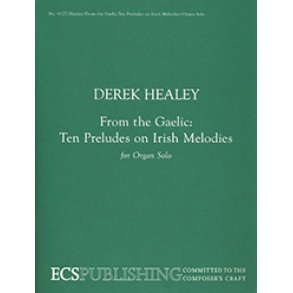 From the Gaelic : Ten Preludes on Irish Melodies