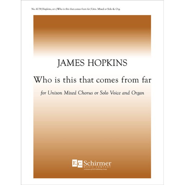 Who is This That Comes from Far