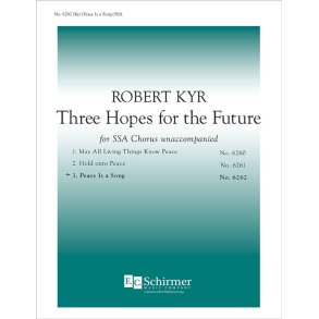 Three Hopes for the Future: No. 3 Peace Is A Song