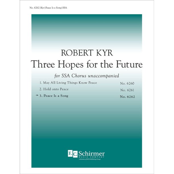 Three Hopes for the Future: No. 3 Peace Is A Song
