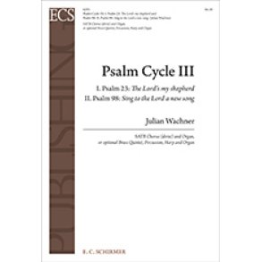 Psalm Cycle III: No. 1 & 2: Psalm 23 & Psalm 98