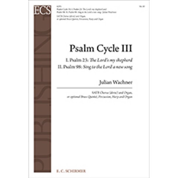 Psalm Cycle III: No. 1 & 2: Psalm 23 & Psalm 98