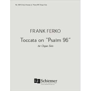 Toccata on Psalm 96 : Psalms 96