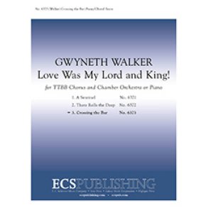 Love Was My Lord and King: No. 3. Crossing the Bar
