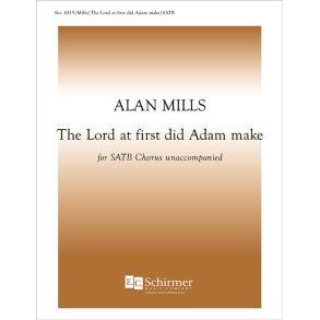 The Lord at first did Adam make